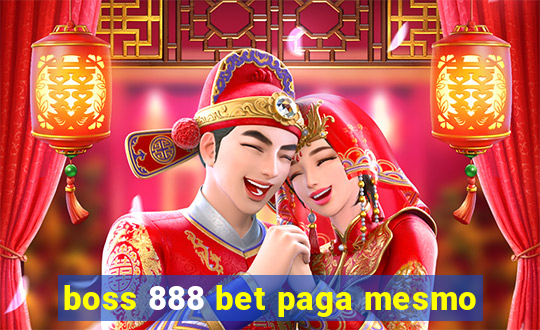 boss 888 bet paga mesmo