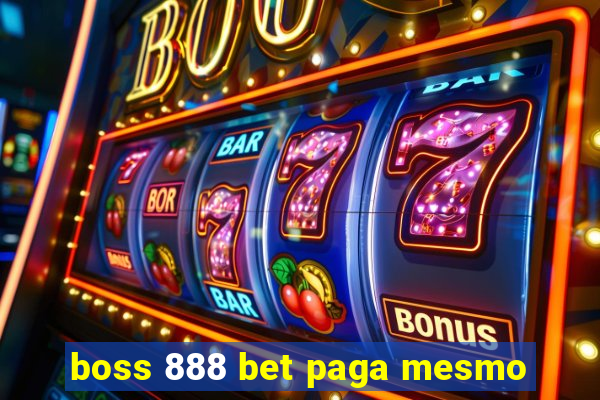 boss 888 bet paga mesmo