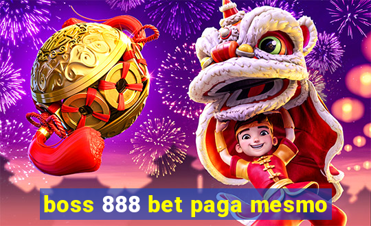 boss 888 bet paga mesmo