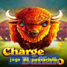 jogo do passarinho que ganha dinheiro