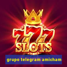 grupo telegram amicham