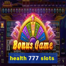 health 777 slots