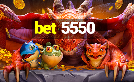 bet 5550