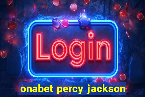 onabet percy jackson