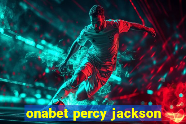 onabet percy jackson