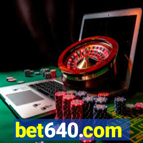 bet640.com