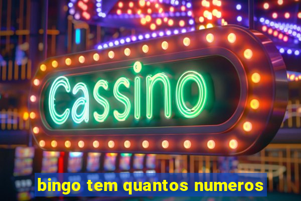 bingo tem quantos numeros