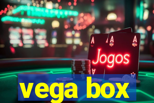 vega box