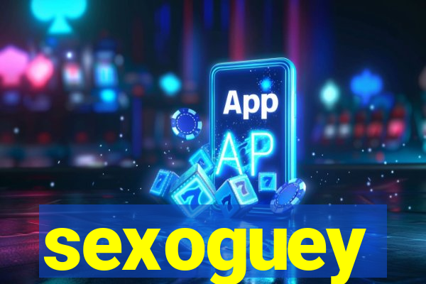 sexoguey