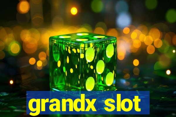 grandx slot