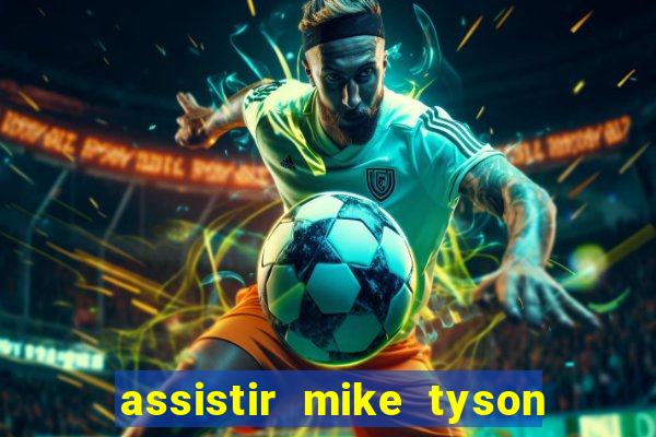 assistir mike tyson x jake paul online