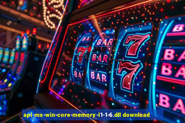 api-ms-win-core-memory-l1-1-6.dll download