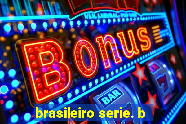 brasileiro serie. b