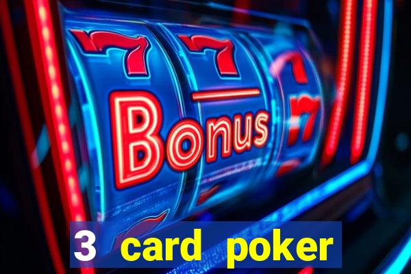 3 card poker online casino