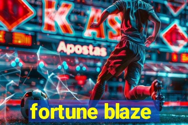 fortune blaze