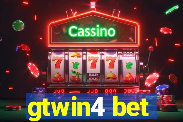 gtwin4 bet