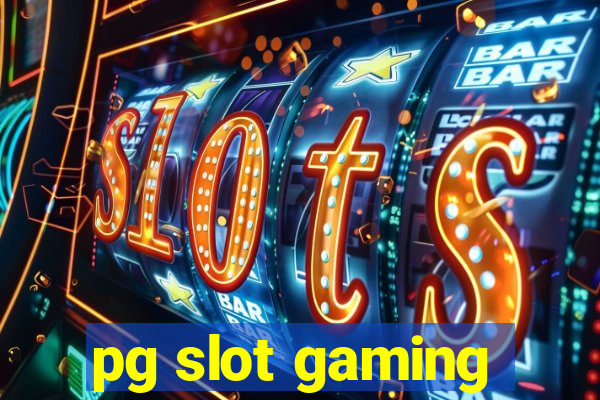 pg slot gaming