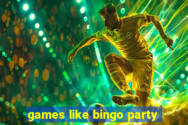 games like bingo party