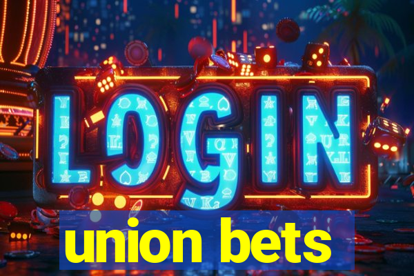 union bets