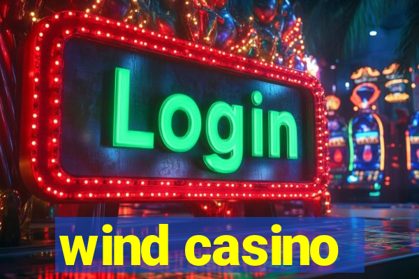 wind casino