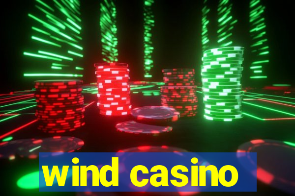 wind casino