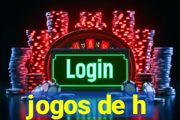 jogos de h