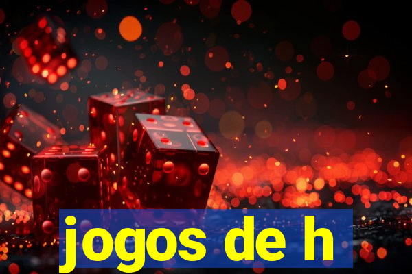 jogos de h