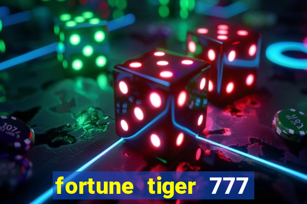 fortune tiger 777 bonus de cadastro