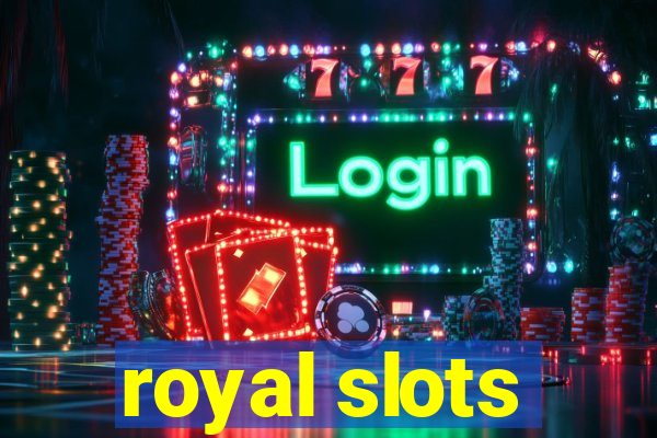 royal slots