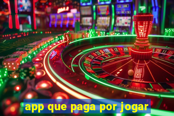 app que paga por jogar