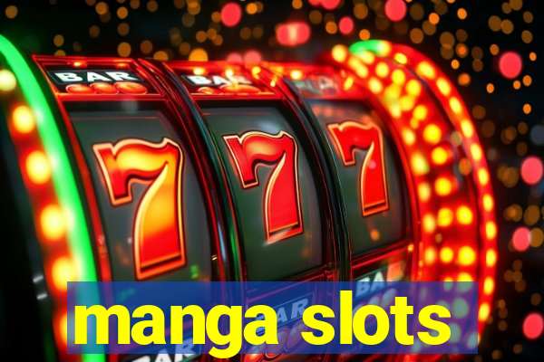 manga slots