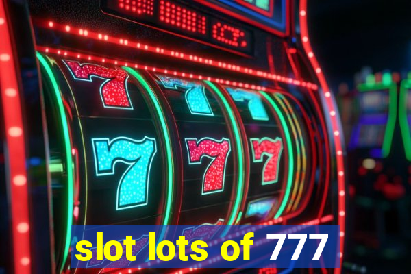 slot lots of 777