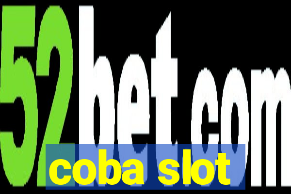 coba slot