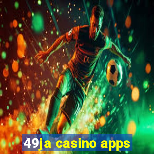 49ja casino apps