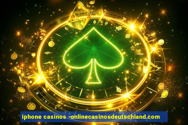 iphone casinos -onlinecasinosdeutschland.com