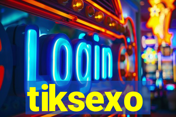 tiksexo