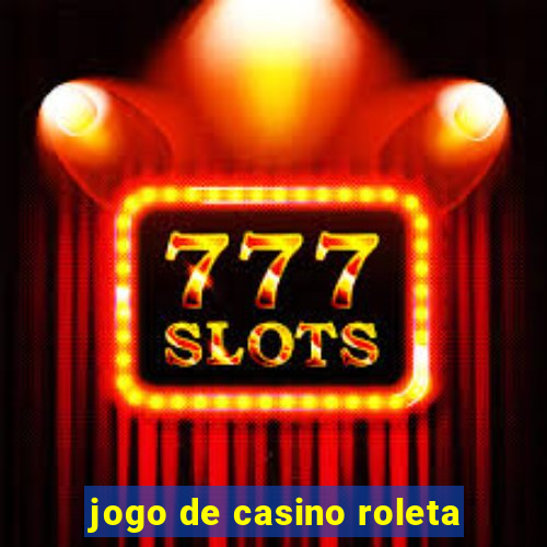 jogo de casino roleta