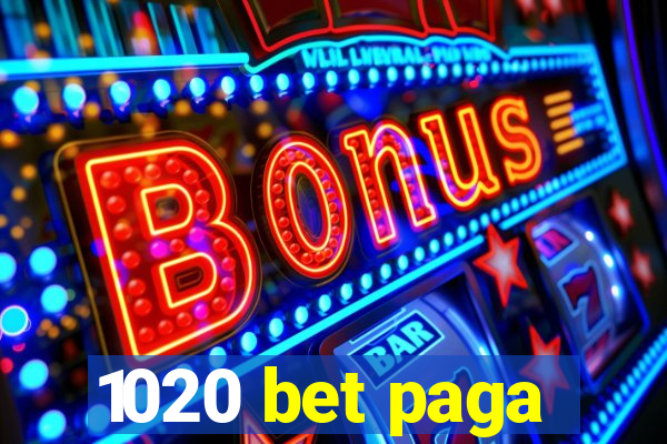 1020 bet paga