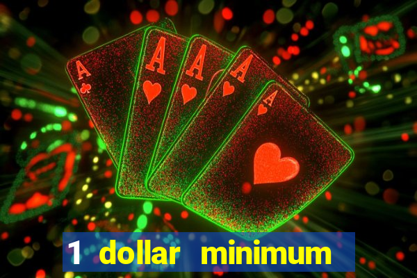 1 dollar minimum deposit casino australia