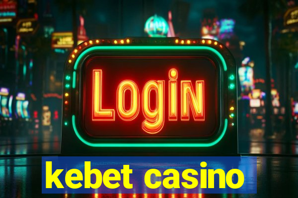 kebet casino