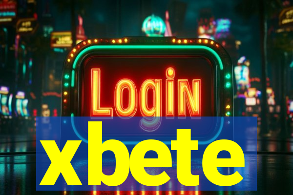 xbete