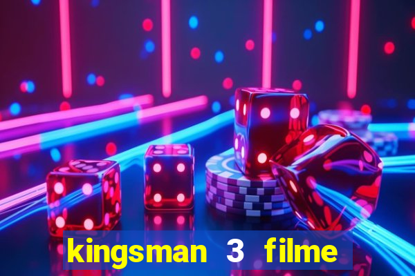 kingsman 3 filme completo dublado superflix