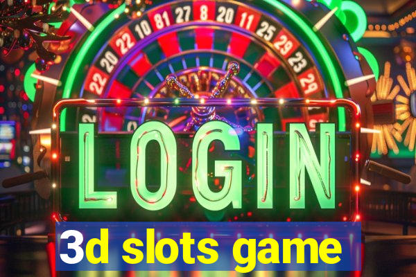 3d slots game