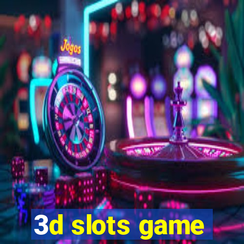 3d slots game