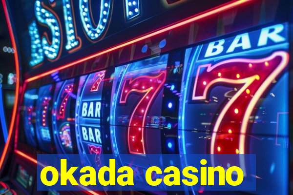 okada casino