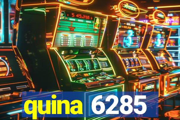 quina 6285