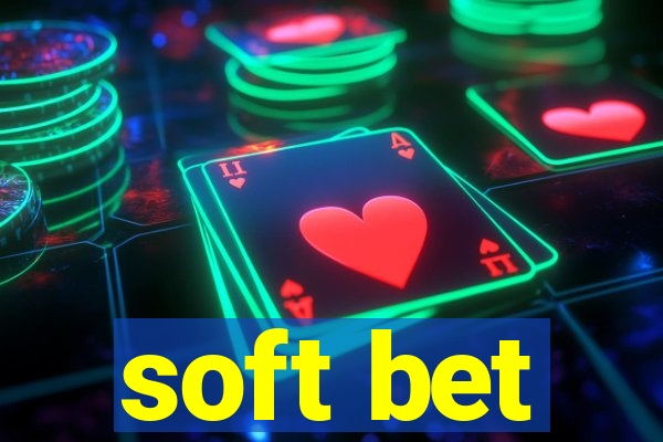 soft bet