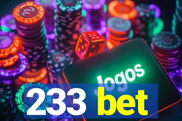 233 bet