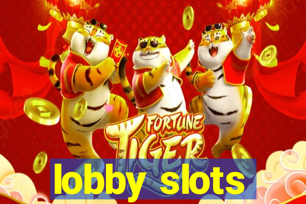 lobby slots