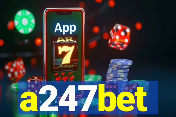 a247bet